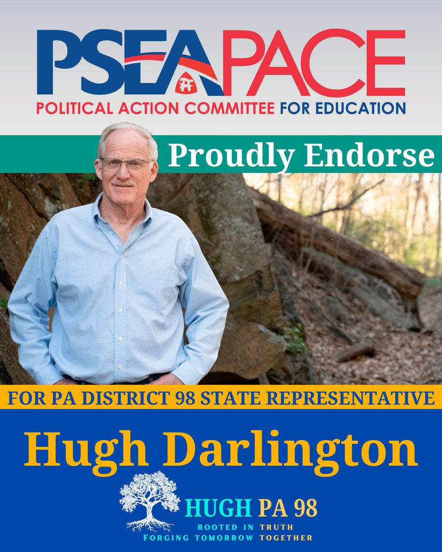 PSEA-PACE, the Pennsylvania State Education Association's political action committee endorses Hugh Darlington